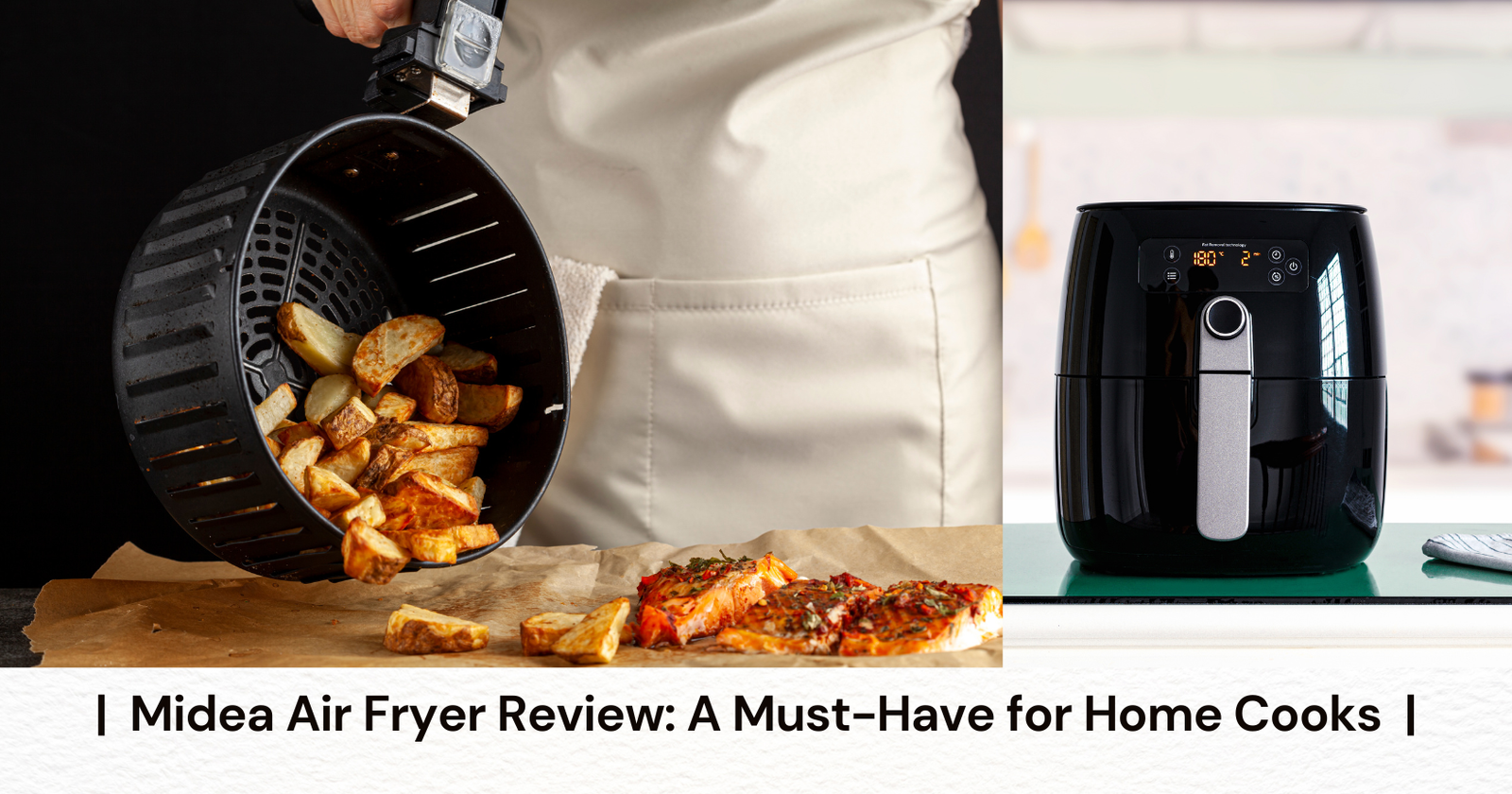 Midea Air Fryer Review